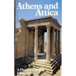 ATHENS AND ATTICA. A Phaidon C