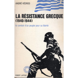 LA RESISTANCE GRECQUE (1940-1944)