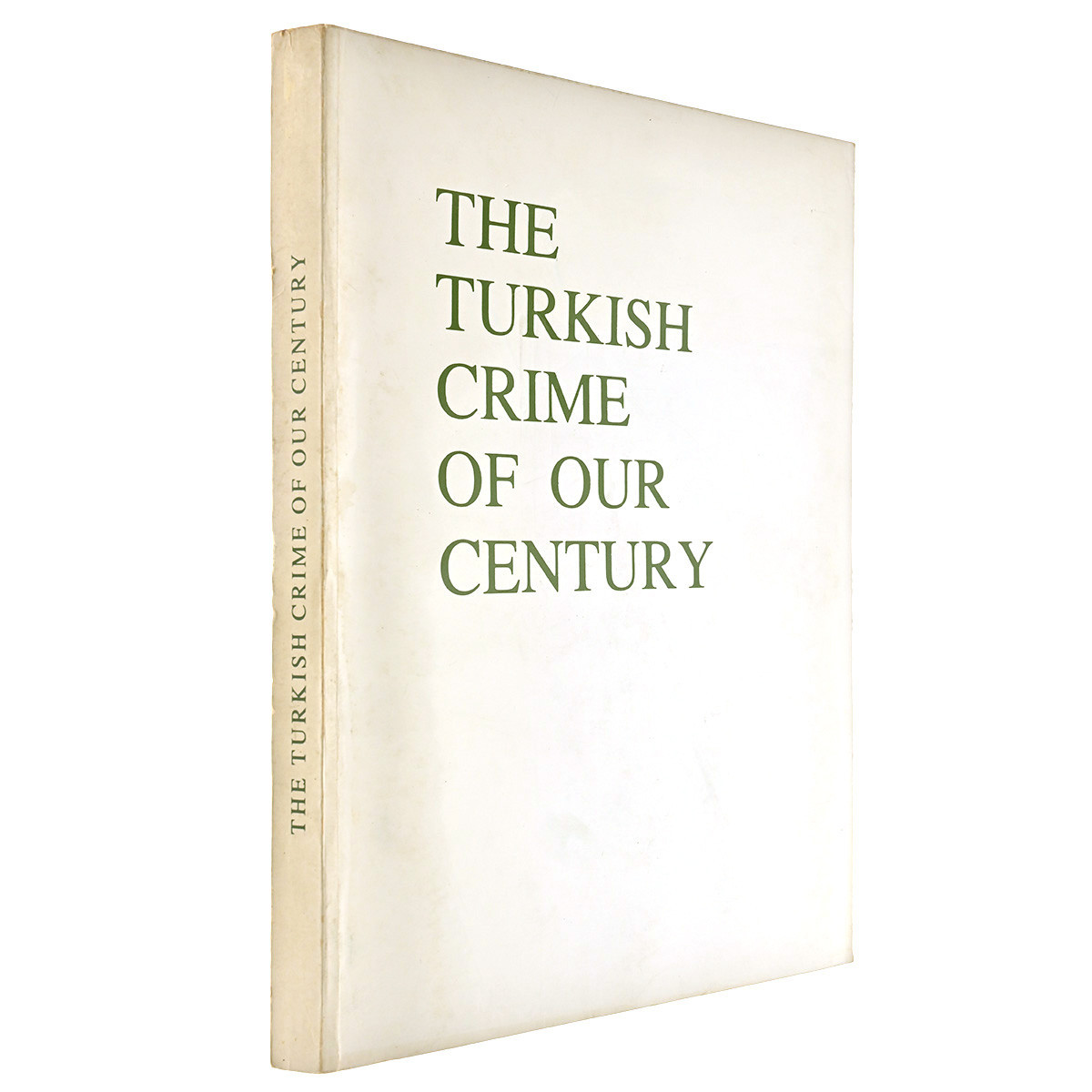 Turkish Crime of our Century