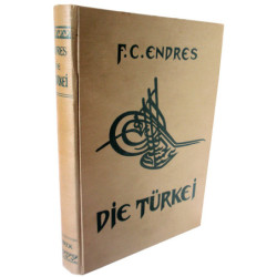 Die Turkei, F.C.Endres, 1918.
